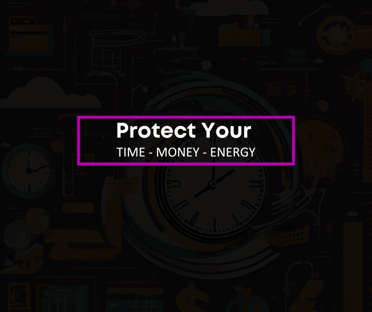 graphic of protecting time money and energy