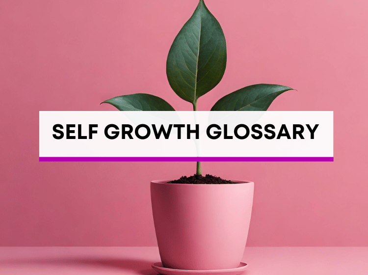 A plant representing growth for the self growth glossart