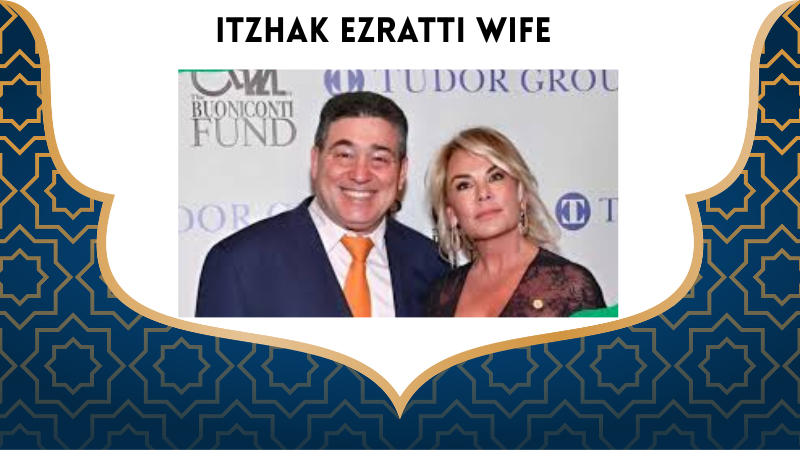 itzhak ezratti wife