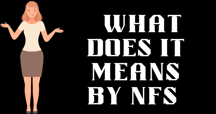 what does nfs mean wizz from a girl