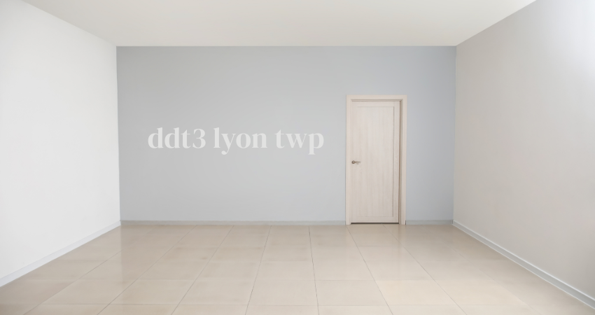 ddt3 lyon twp
