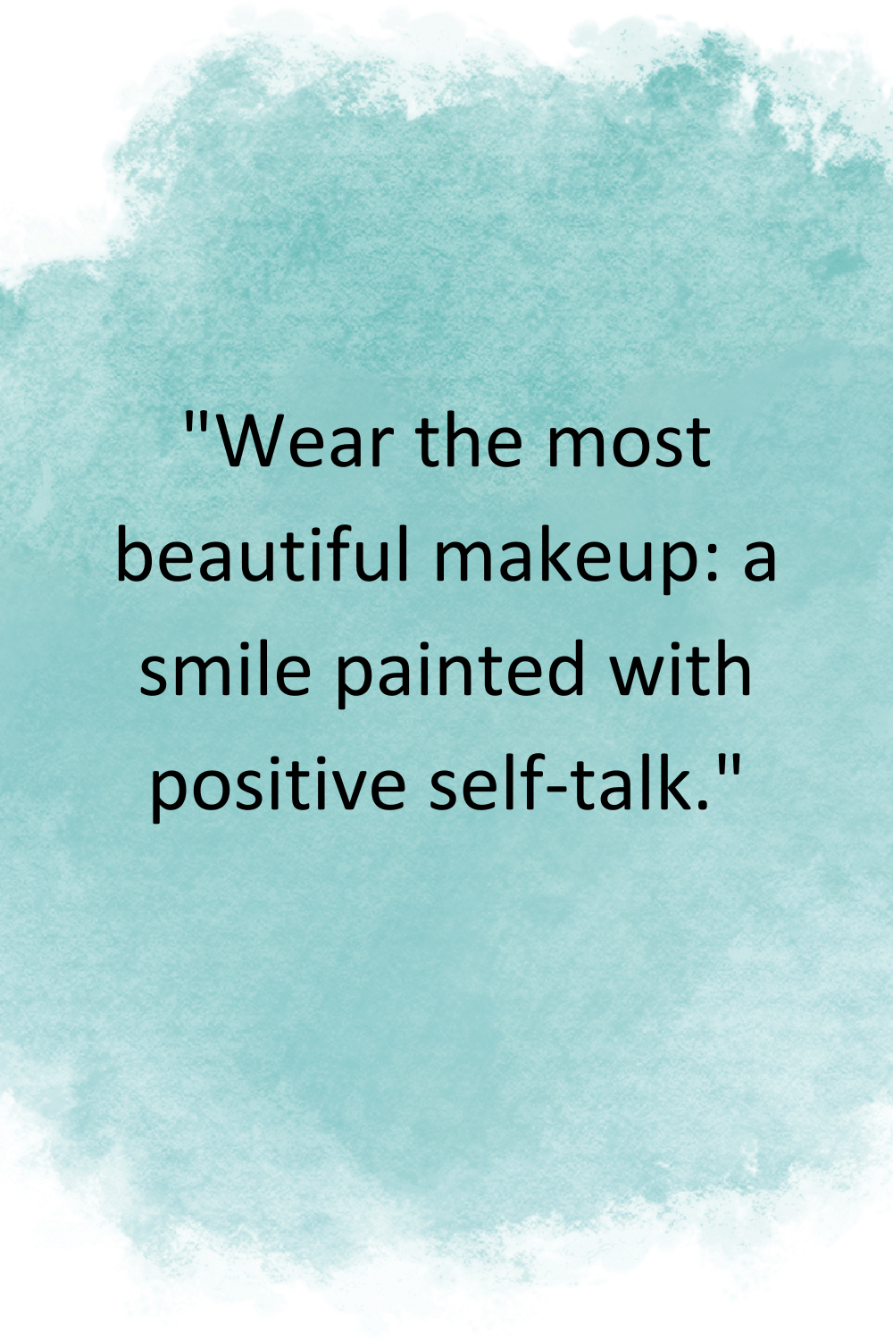 Smile-is-Your-Most-Beautiful-Makeup-Beauty-and-Confidence-Quote